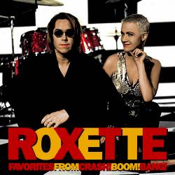 Roxette : Favorites From Crash! Boom! Bang!